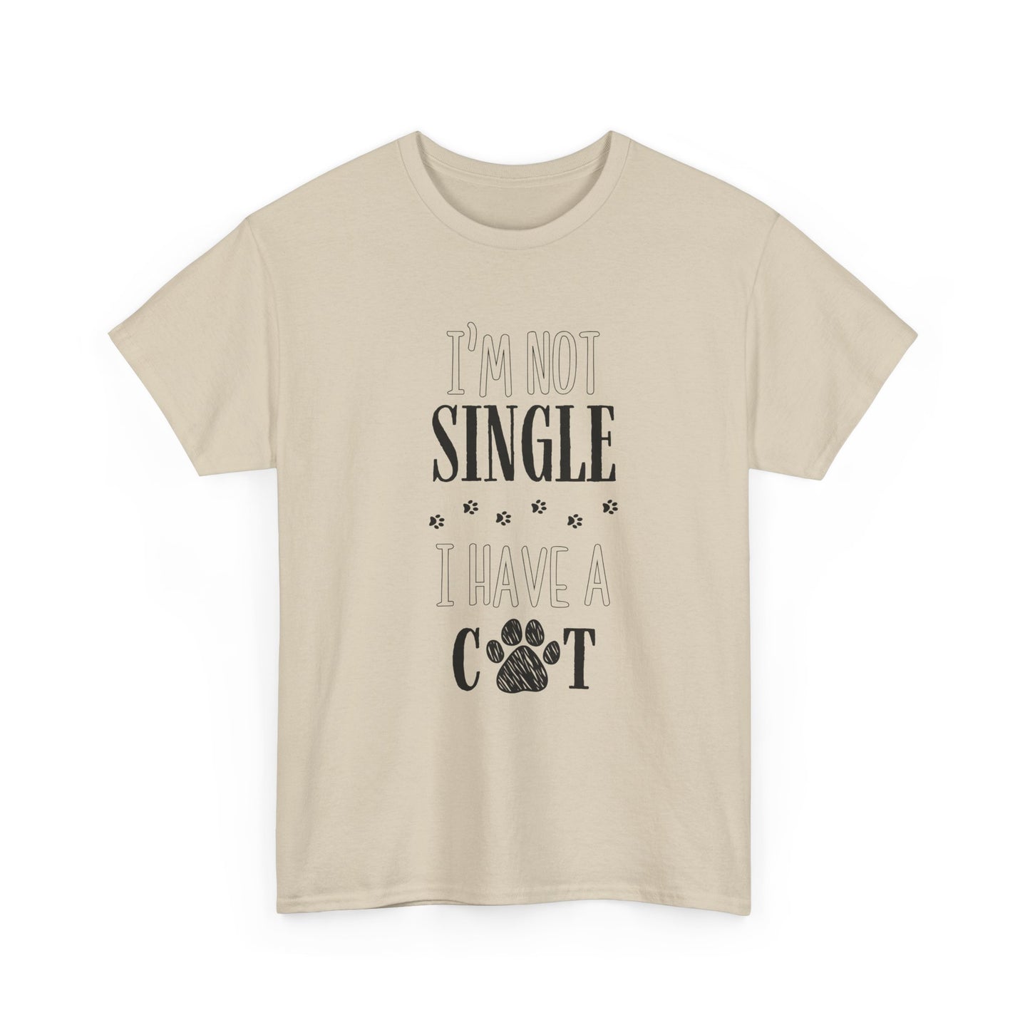 I’m Not Single, I Have a Cat -T-skjorten