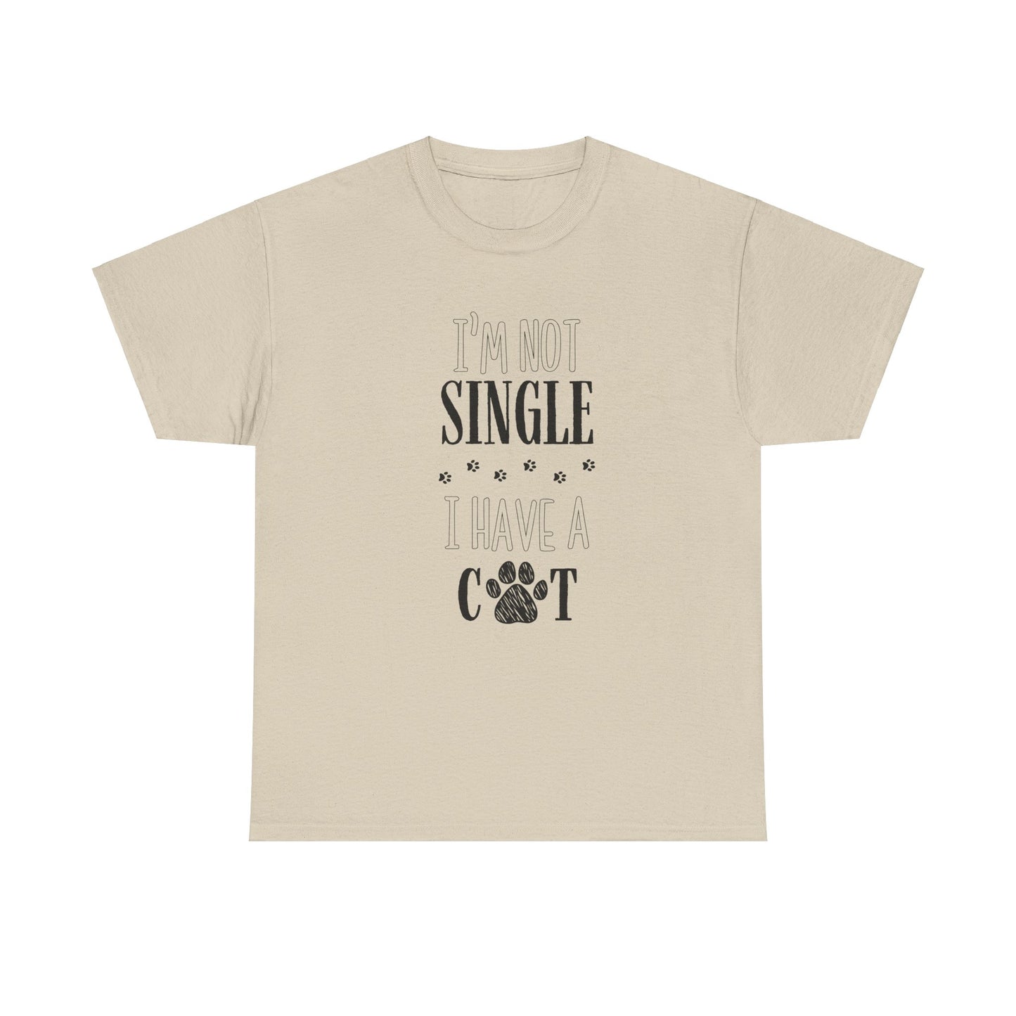 I’m Not Single, I Have a Cat -T-skjorten