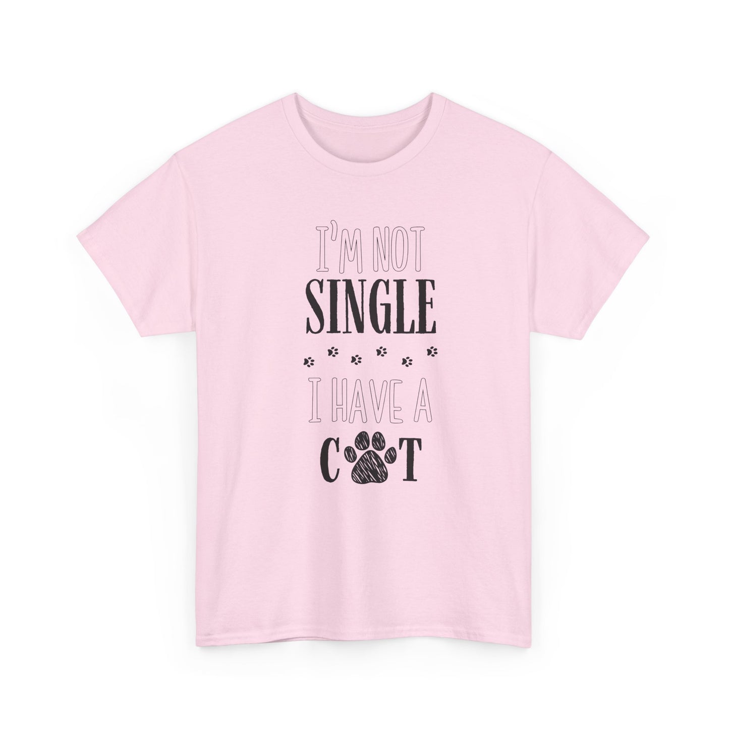 I’m Not Single, I Have a Cat -T-skjorten
