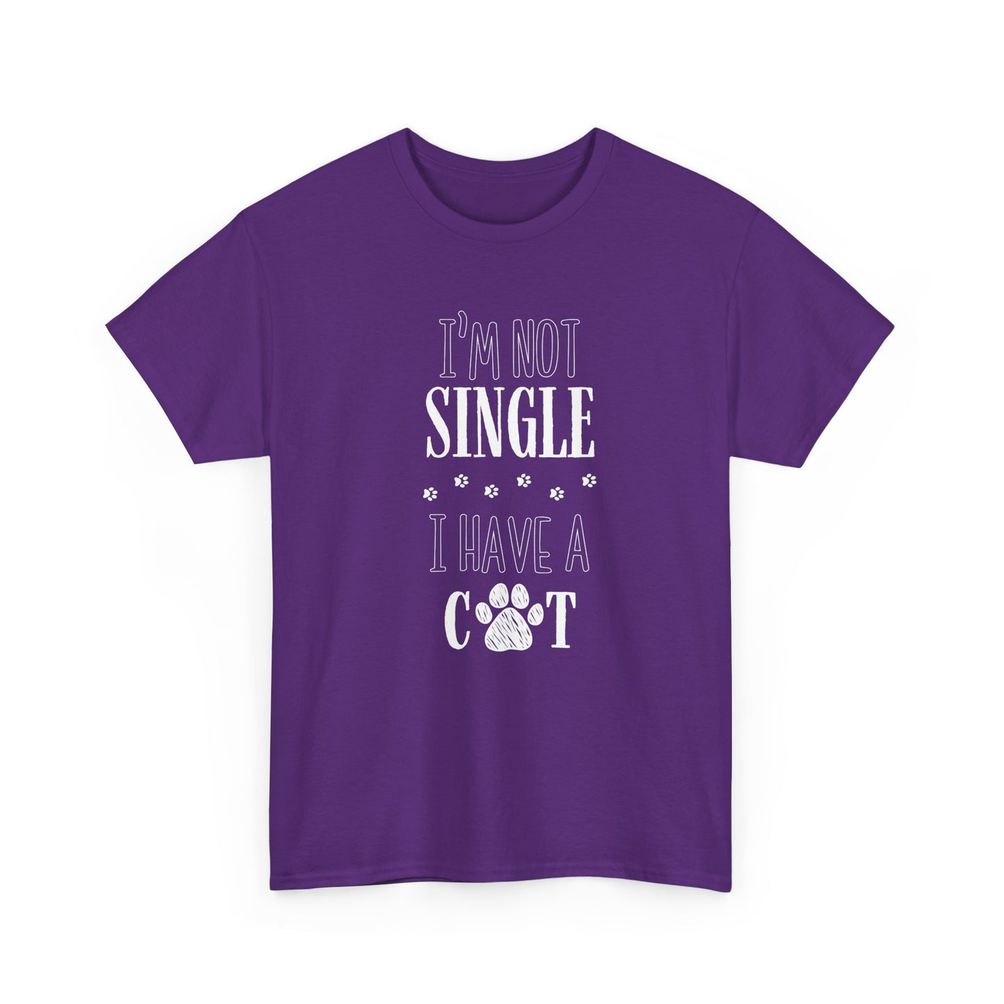 I’m Not Single, I Have a Cat -T-skjorten