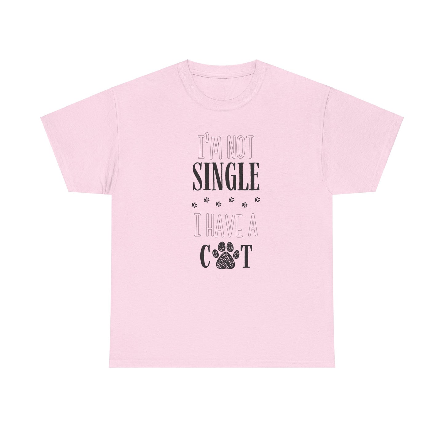 I’m Not Single, I Have a Cat -T-skjorten