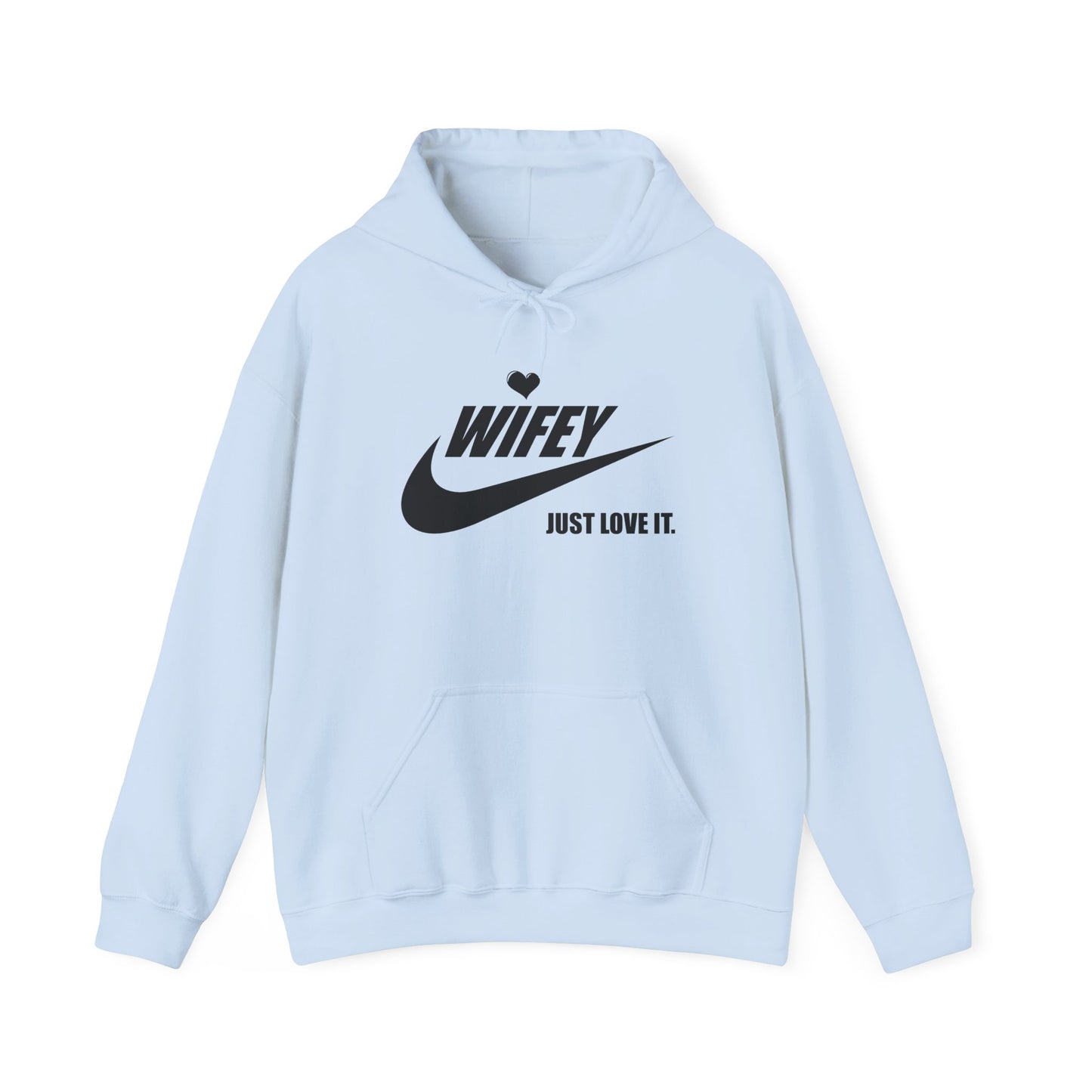 Wifey – I just love it